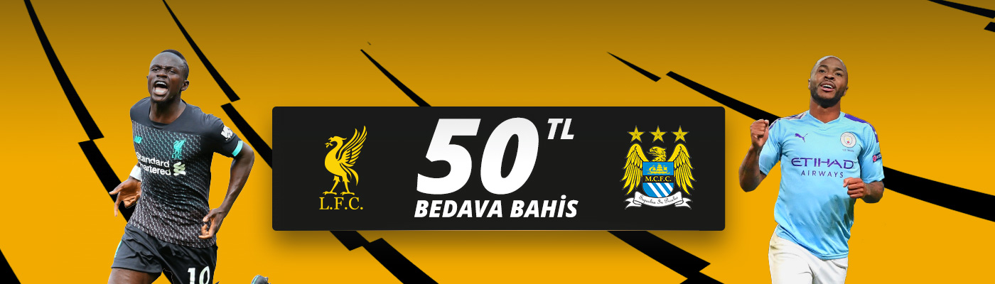 Liverpool - M. City Maçına 50 TL Bedava Bahis liv-man-last